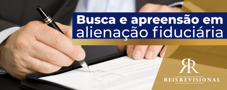 Busca e Apreensão em Alienação Fiduciária