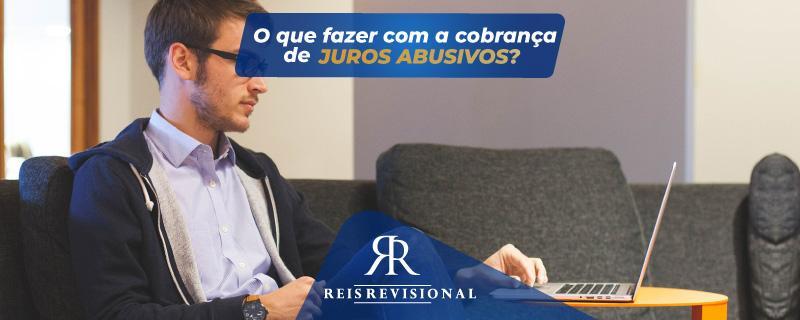 Cobrança de Juros Abusivos