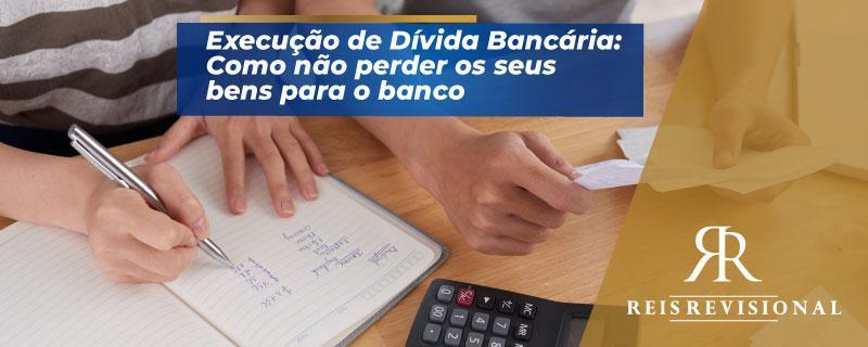 Execução de Dívida Bancária