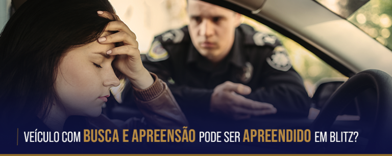 Veículo com busca e apreensão pode ser apreendido em blitz