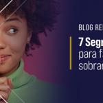 Como fazer o dinheiro sobrar