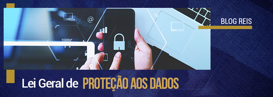 Lei Geral de Proteção aos Dados