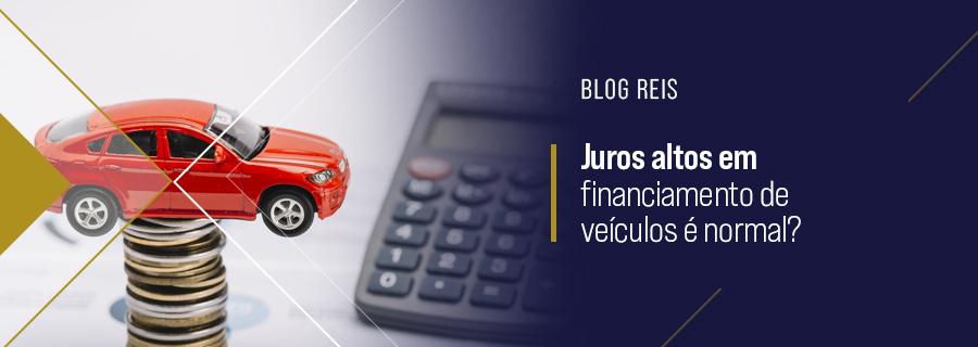 Juros Altos em Financiamentos de Veículos