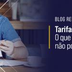 Tarifas Bancárias – O que pode e o que não pode ser cobrado